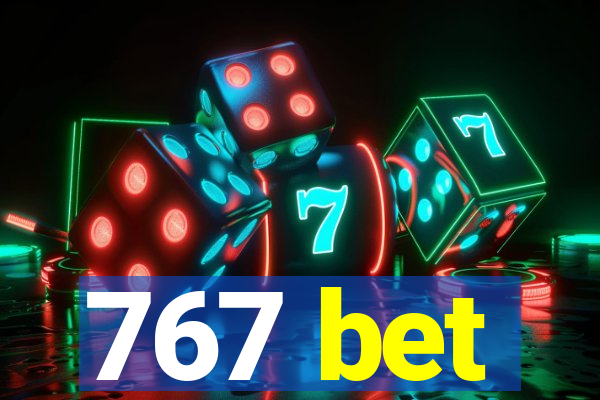 767 bet
